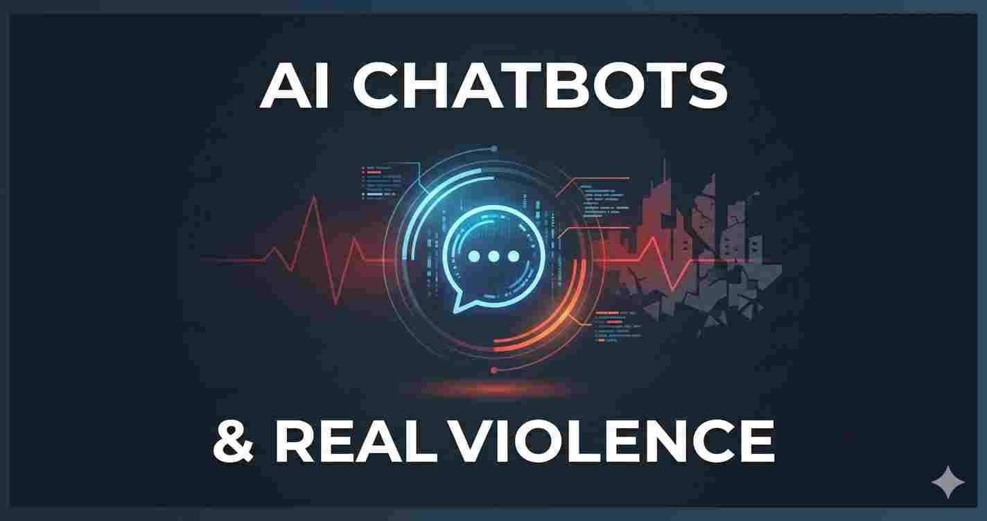 AI Chatbots Are Being Linked to Real Violence